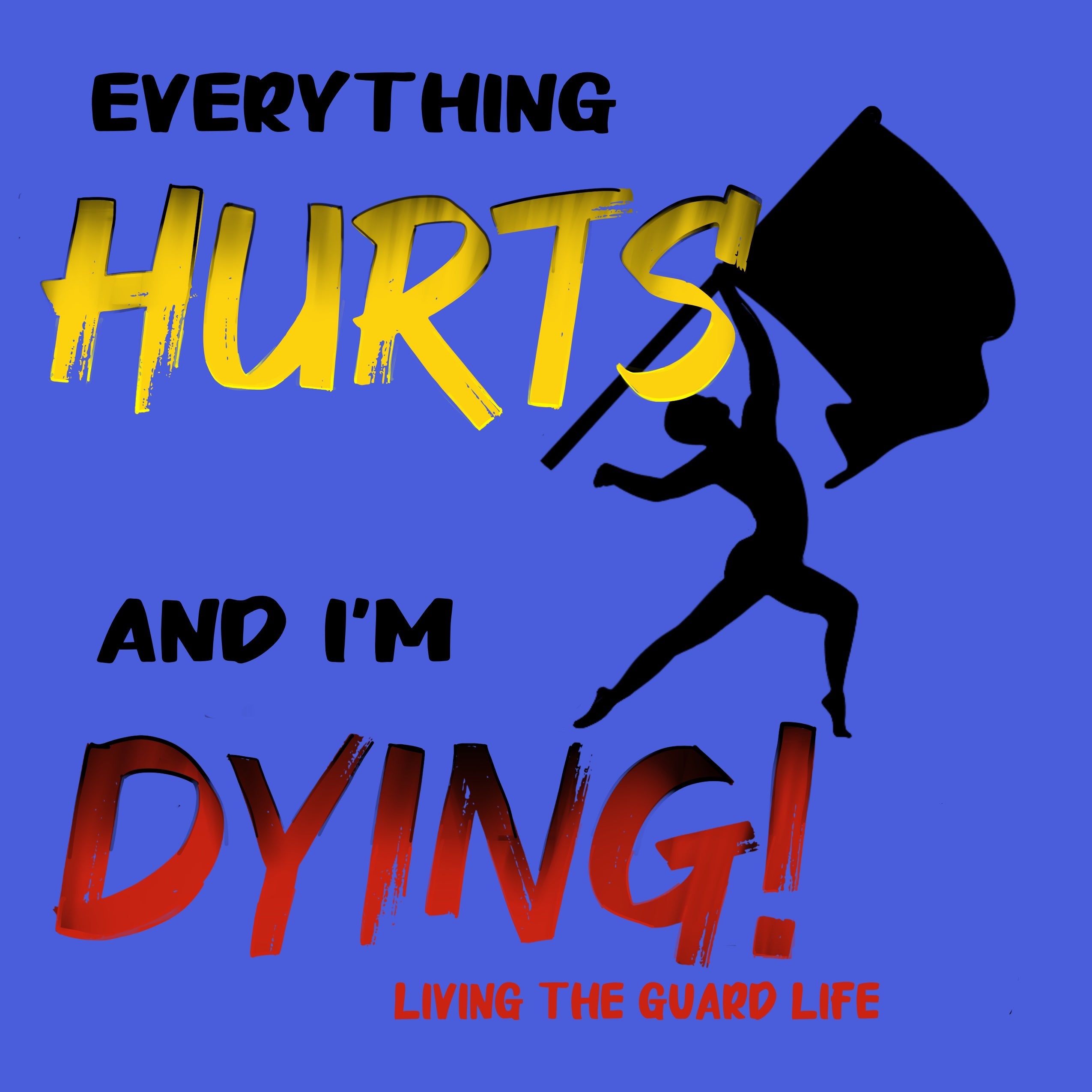 Everything Hurts T- Shirt